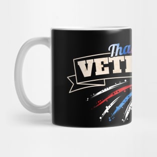 Thank You Veterans On July 4th And Veterans Day Mug